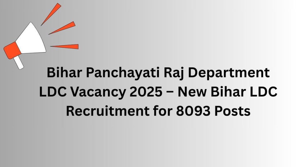 Bihar Panchayati Raj Department LDC Vacancy 2025